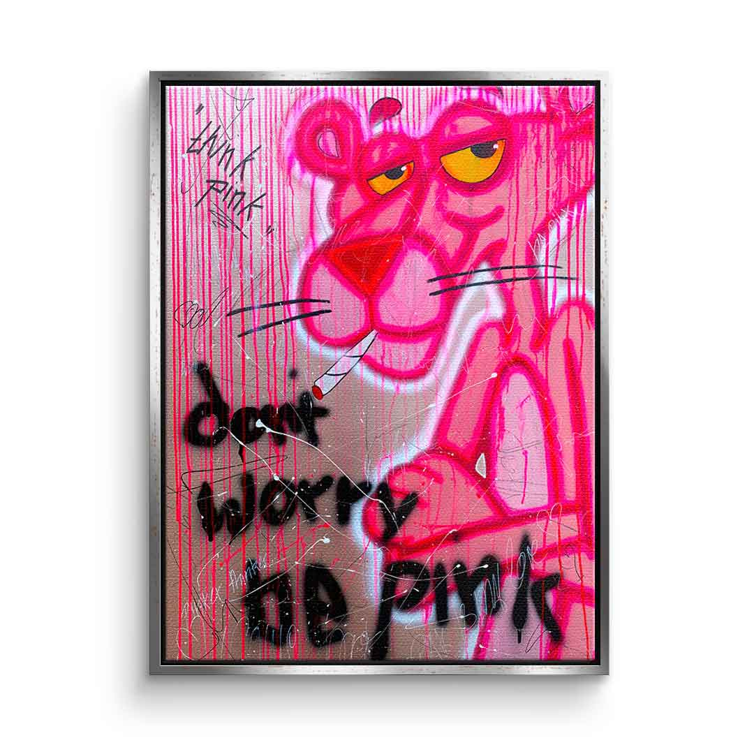 Don't Worry Be Pink