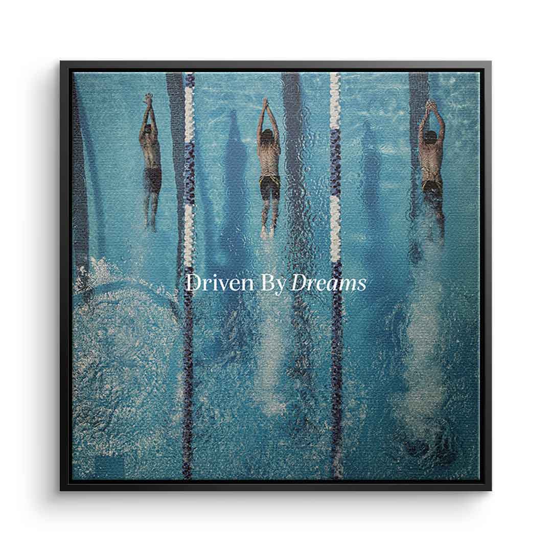 Driven by dreams #Swiming - Square Edition