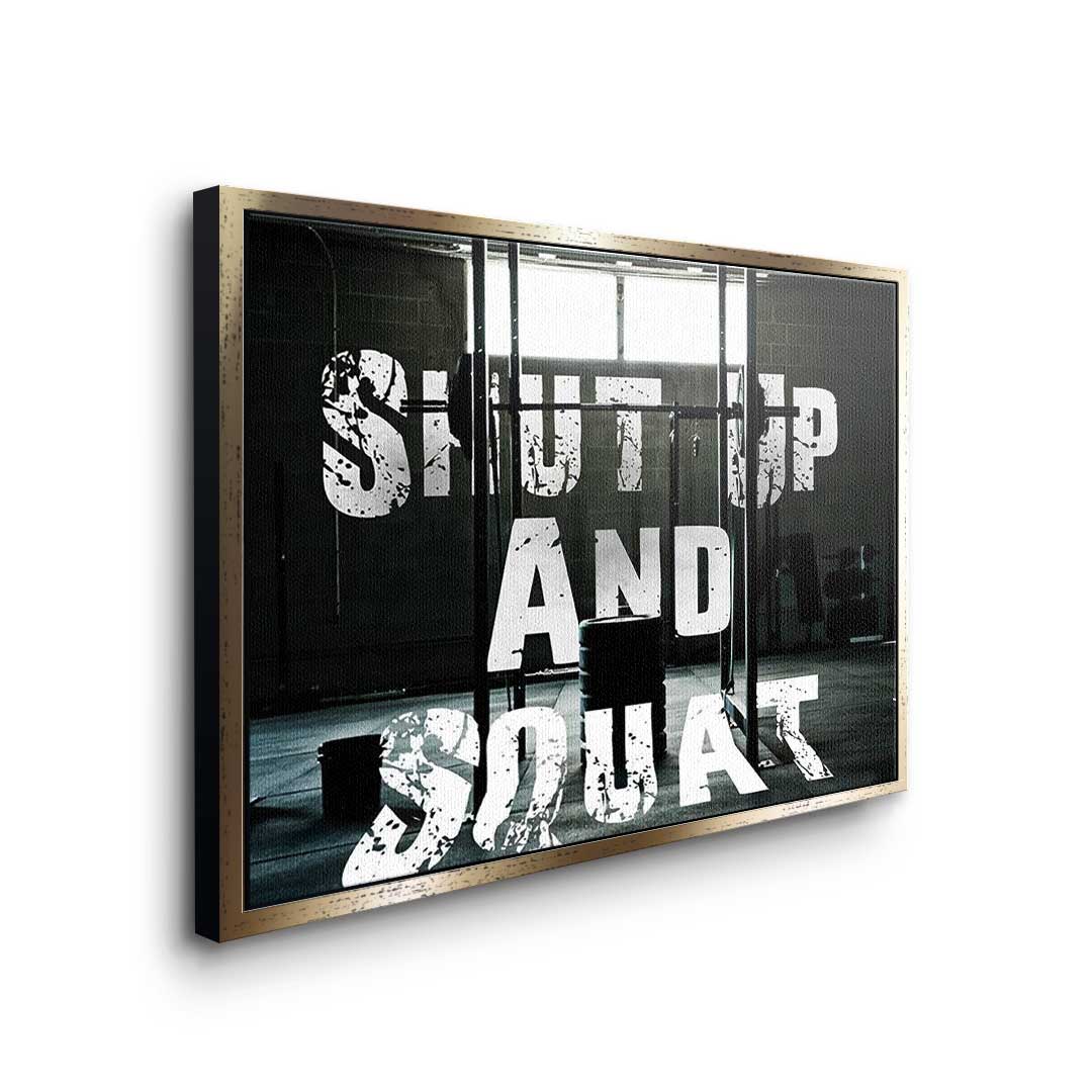 Shut up and squat