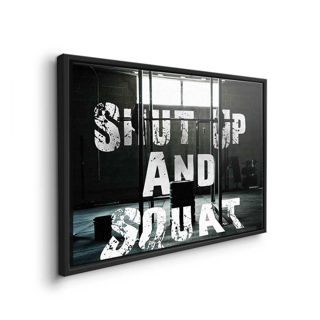 Shut up and squat