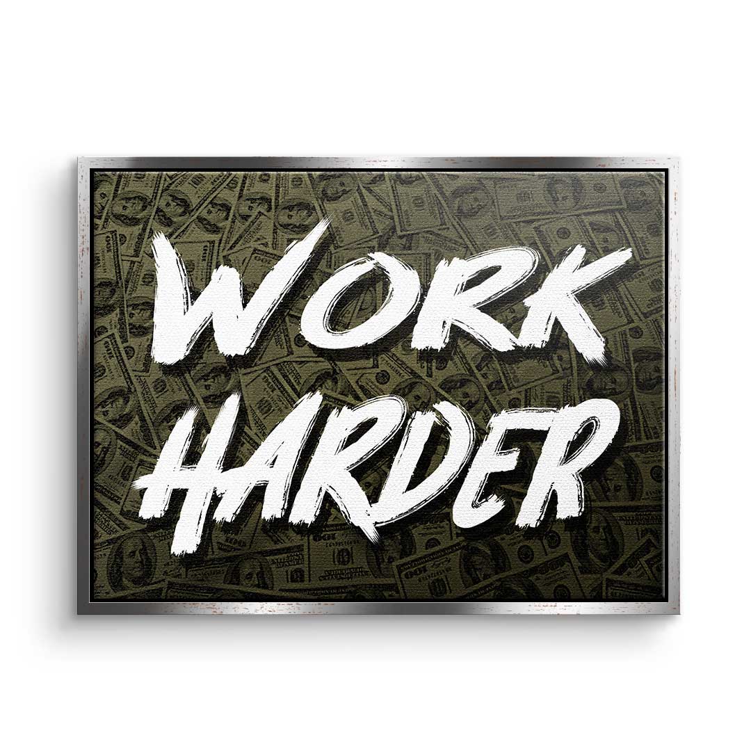 Work Harder x Money