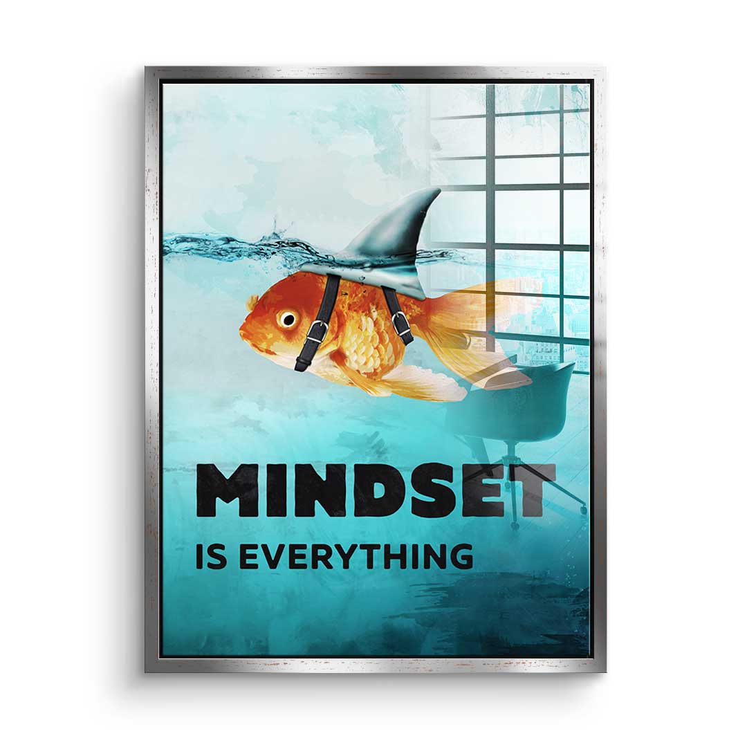 Mindset is everything #Goldfish - acrylic glass