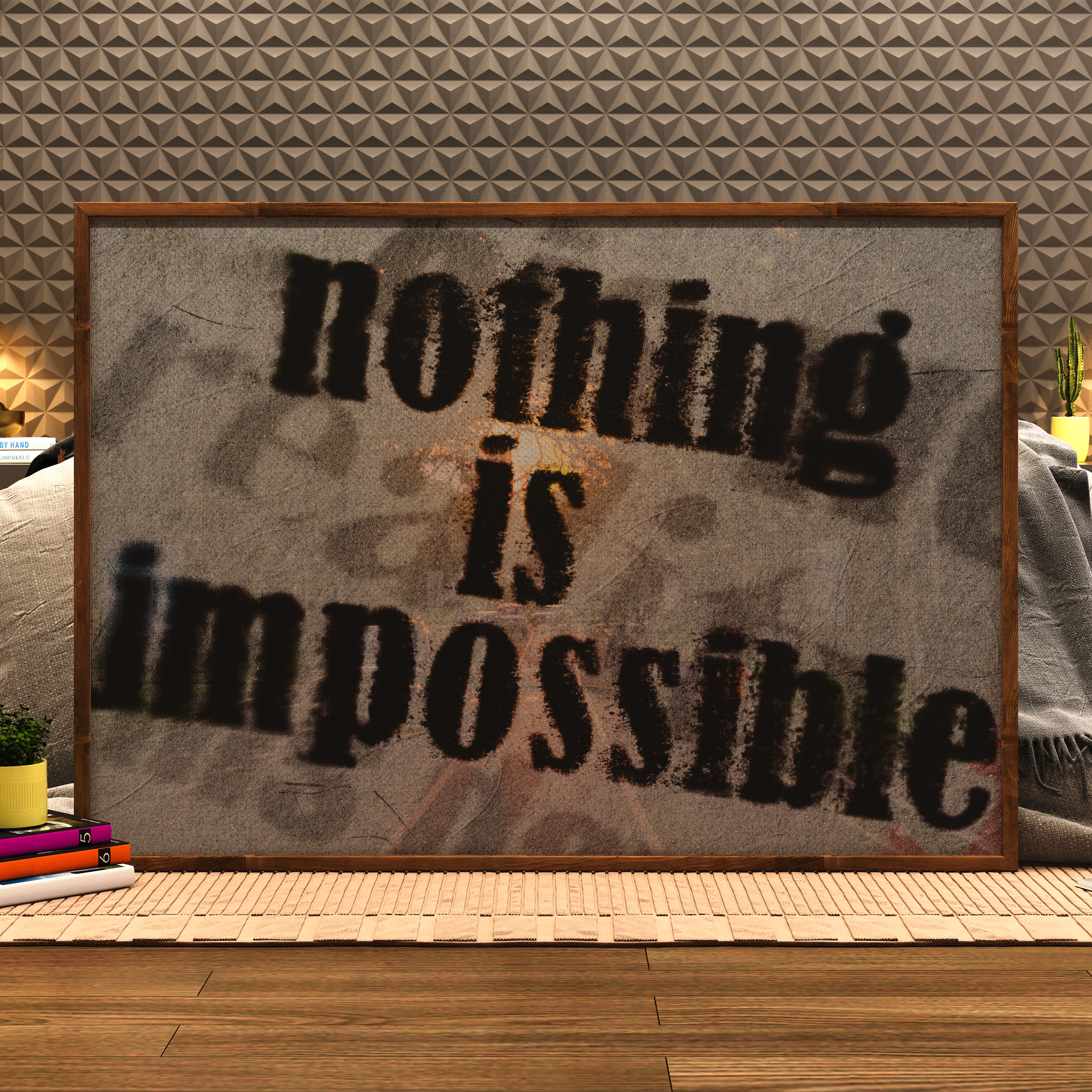 NOTHING IS IMPOSSIBLE