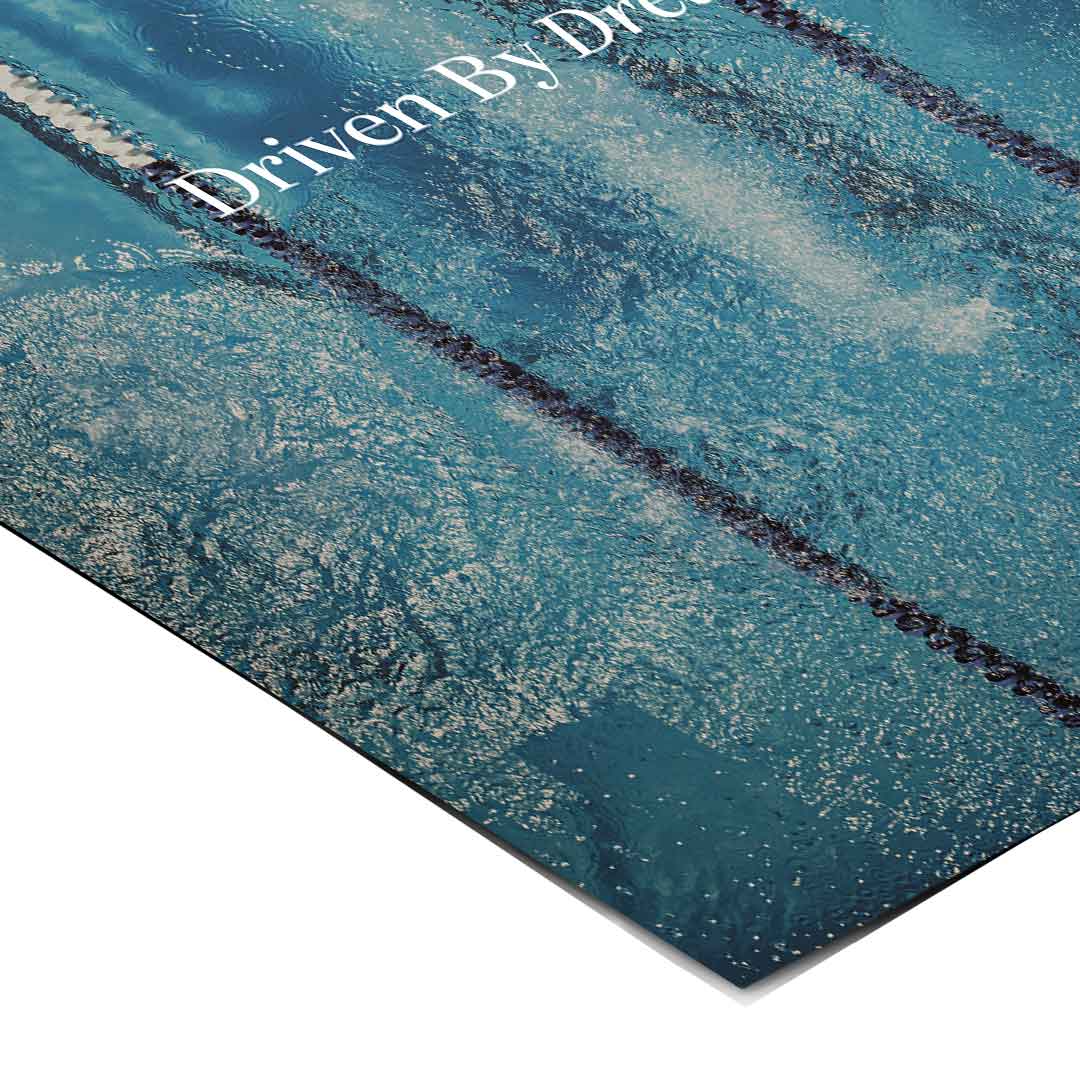 Driven by dreams #Swimming - Poster