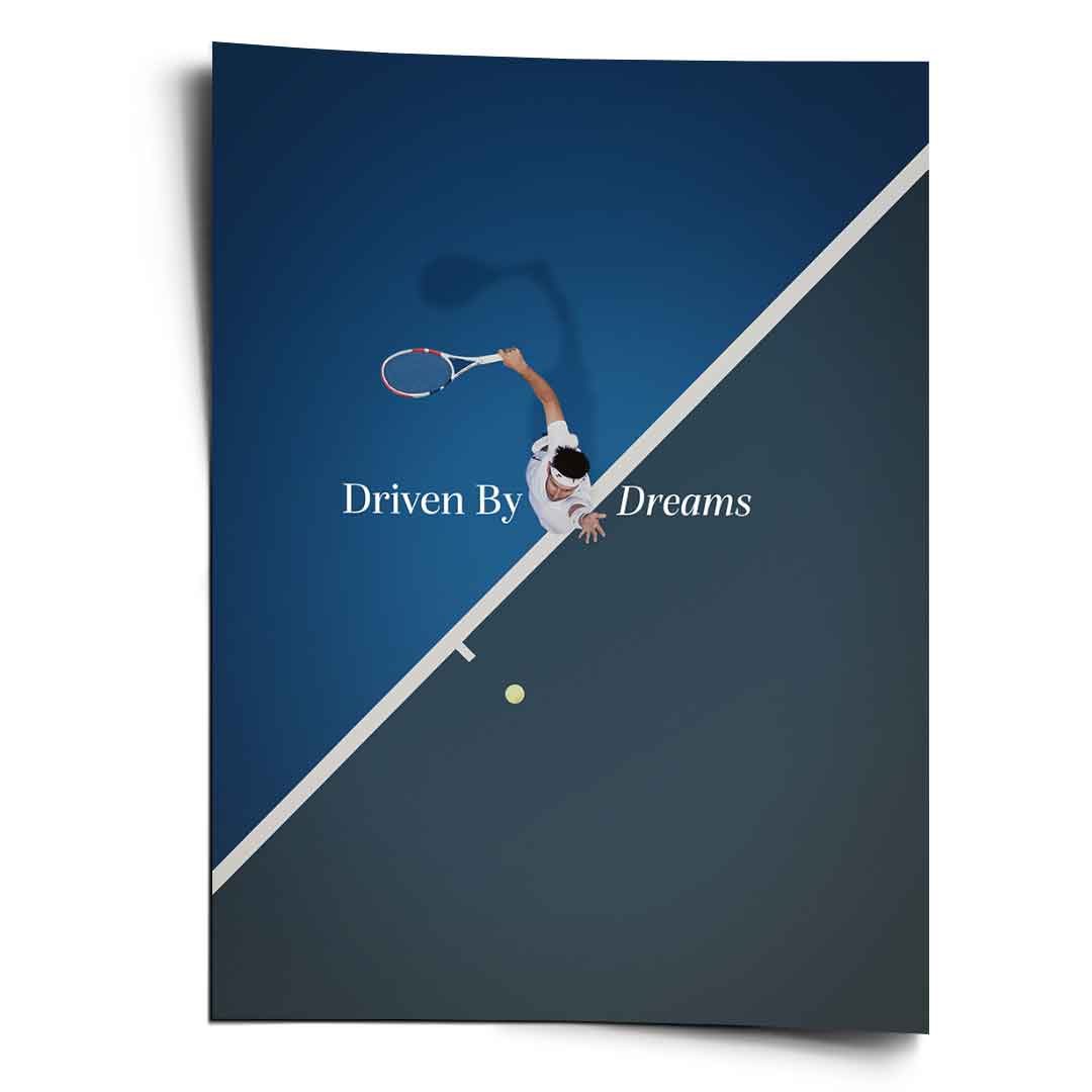 Driven by dreams #Tennis - Poster