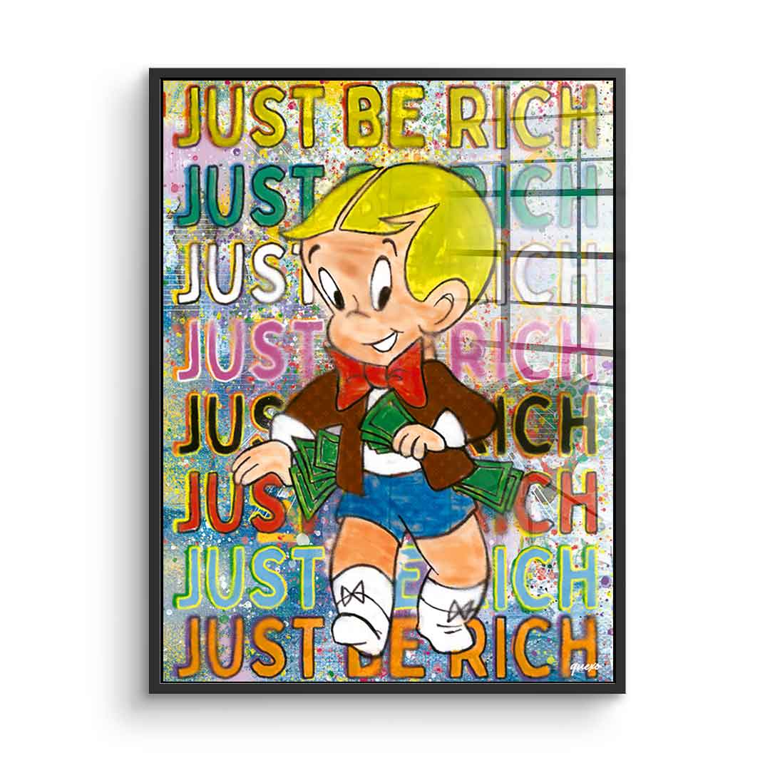 Just be Rich - acrylic glass