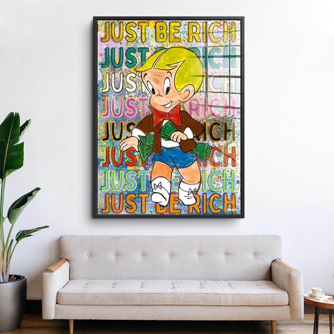 Just be Rich - acrylic glass