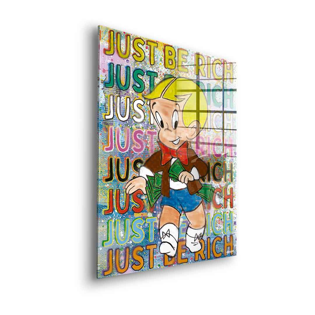 Just be Rich - acrylic glass